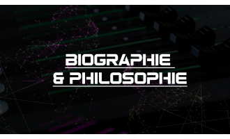 Biographie & Philosophie